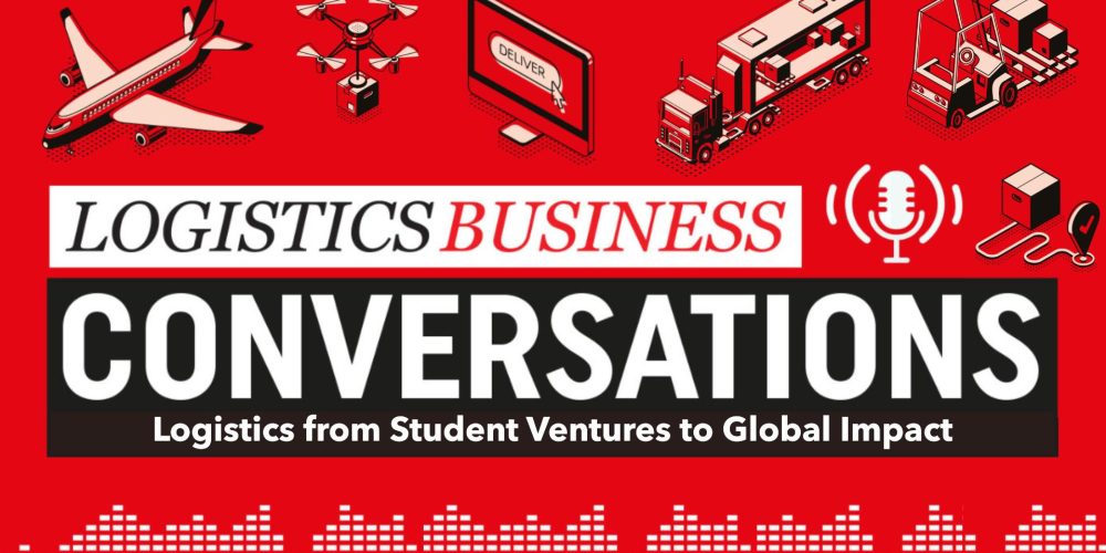 Transaid Logistics from Student Ventures to Global Impact Logistics Business Conversations Podcast